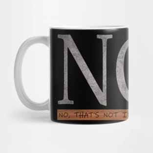 NO Mug